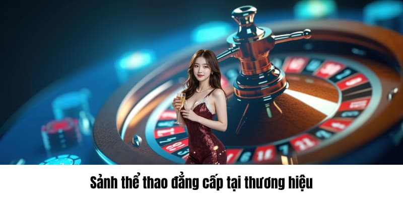 Sảnh thể thao đẳng cấp tại thương hiệu